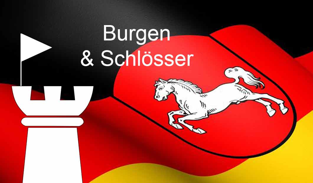 Burgen & Schlösser in Niedersachsen
