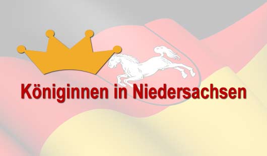 Königinnen in Niedersachsen